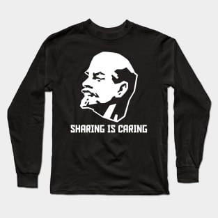 Sharing is Caring - Lenin Communist Long Sleeve T-Shirt